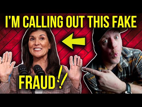 I'M CALLING OUT NIKKI HALEY AS A FRAUD