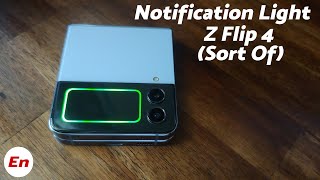 Samsung Galaxy Z Flip 4 Notification Light | Cover Screen Edge Lighting (Sort Of)