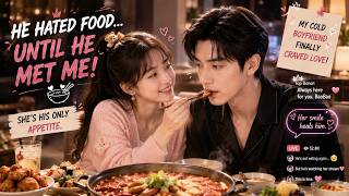 【ENG DUB | FULL】The Cold Billionaire Couldn't Eat Until He Fell for a Food Blogger！#romance screenshot 1