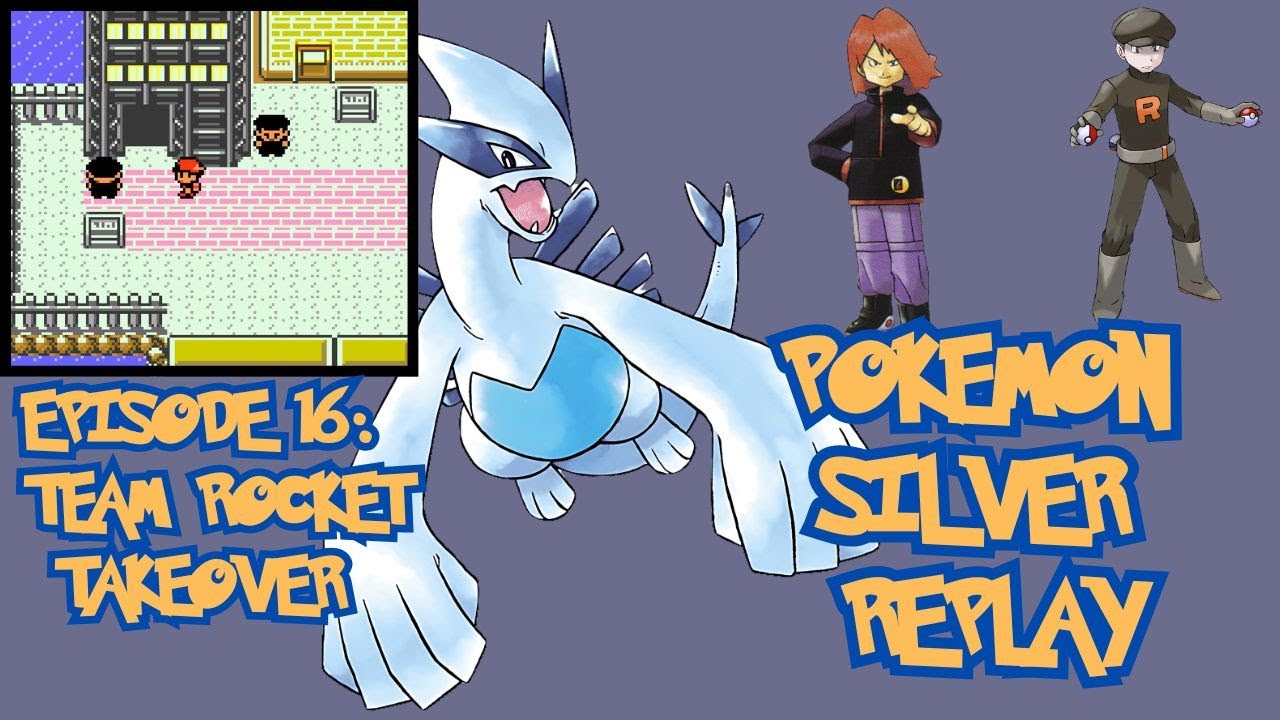Pokemon Silver Replay Episode: 16 - Team Rocket Takeover