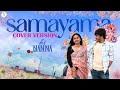 Samayama song  cover version  hinanna movie  khadar  sushmitha reddy  naveen peddapati