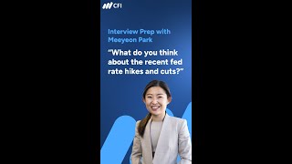 Recent Fed Rate Hikes/Cuts | CFI Interview Prep Series