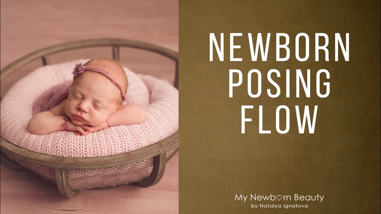 Newborn posing and session flow