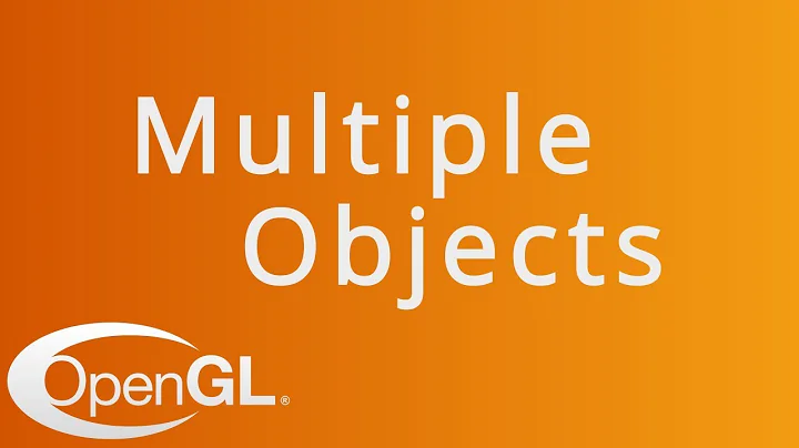 Rendering Multiple Objects in OpenGL