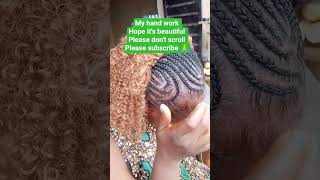 my handiwork hope its beautiful plssss subscribe to my channel 🙏🙏   #fypシ゚viral #hairvlog