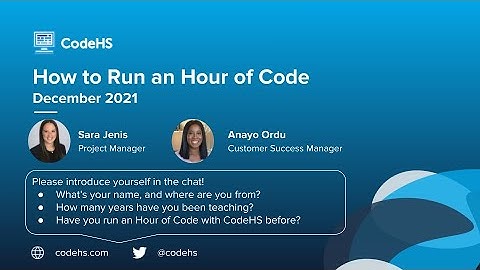 CodeHS Webinar: How to Run an Hour of Code 2021