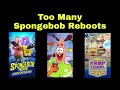 There&#39;s Too Many Spongebob Reboots