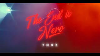 THE END IS NERO TOUR