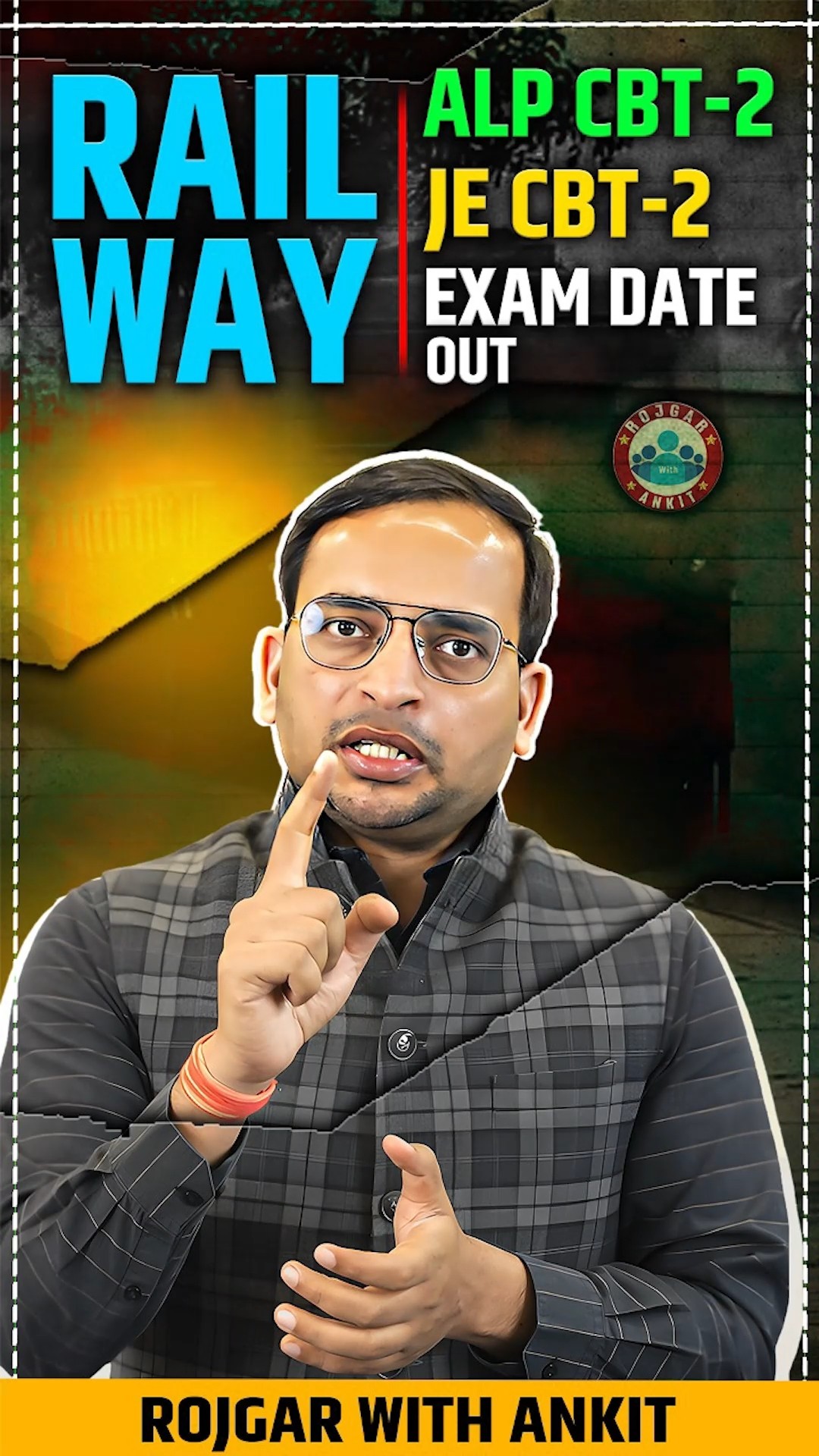 Railway ALP/JE CBT 2 Exam Date 2024 Out | Details By Ankit Bhati Sir