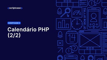 Scriptcase - Calendário PHP: integração com Google Calendar 2/2