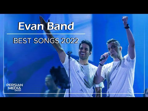 Evan Band - Best Songs 2022 I Vol. 2 ( ایوان بند - میکس بهترین آهنگ ها )