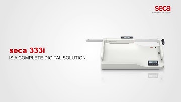 seca 333i | A complete digital solution