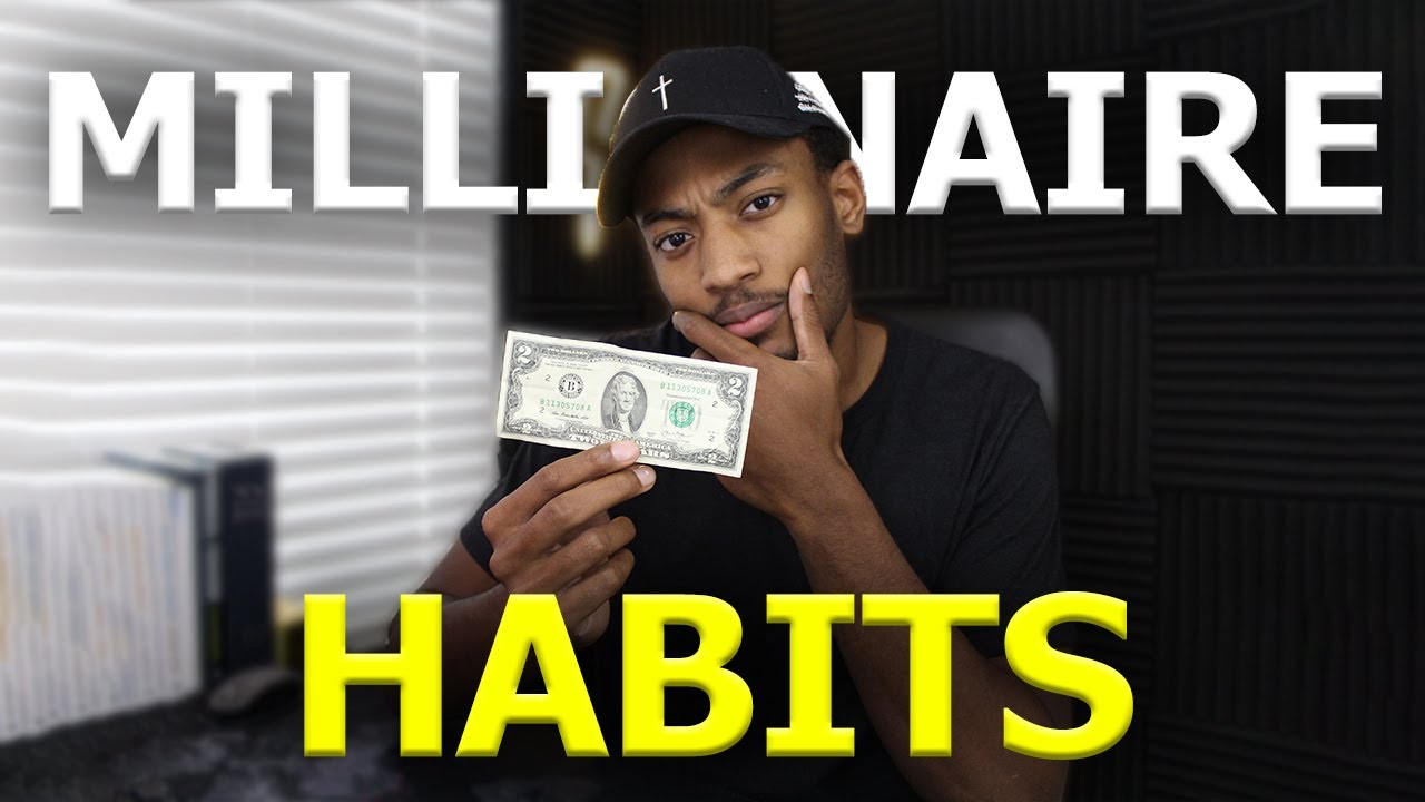 7 millionaire habits that will change your life. - YouTube