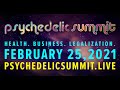 Psychedelic Summit ||  Health. Business. Legalization