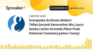 Everipedia Archives (Robert Telles,Second Generation Wu,Laura Sanko,Carlos Acevedo,Pikes Peak Nation