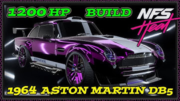 1964 ASTON MARTIN DB5 Custom Build!! 1200HP Engine Swap ULTIMATE +!! Need For Speed Heat