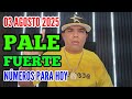 NÚMEROS PARA HOY DOMINGO 03 AGOSTO 2025 🔥 PALÉ FUERTE 🔥 NUMEROLOGÍA