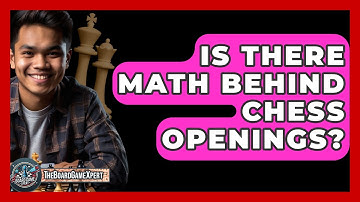 Is There Math Behind Chess Openings? - The Board Game Xpert