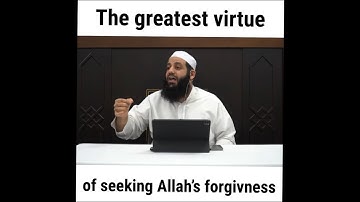 This is the greatest virtue for seeking Allah’s forgiveness | Abu Bakr Zoud