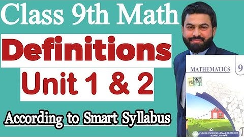 Definitions of Class 9th Maths Unit 1,2 - Important Definitions of Class 9th Math New Book Unit 1,2