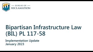 Stakeholder Bipartisan Infrastructure Update from Reclamation - January 19, 2023 @reclamation