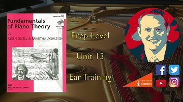 Music Fundamentals -Prep Level -Unit 13 Ear Training