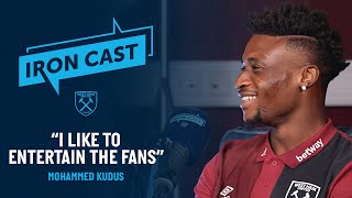 Mohammed Kudus' First West Ham interview 🎙 🇬🇭 | Iron Cast Podcast