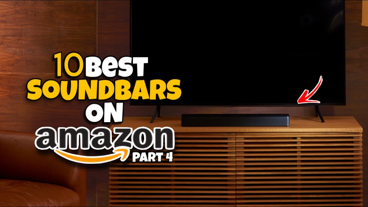 ✅ Top 10 Soundbars on Amazon You Can't Afford to Miss 2026 🔥