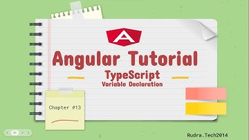 Chapter 13 - Angular Tutorial - Typescript let var const