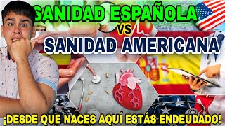 10 RAZONES las CUALES HAN HECHO que la SANIDAD ESPAÑOLA sea MUCHÍSIMO MEJOR que la ESTADOUNIDENSE