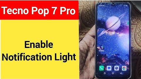 How to enable notification light, Tecno Pop 7 Pro me notification light enable kaise karen, lighting