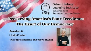 Osher at Dartmouth Summer Lecture Series 2025 – Session 6