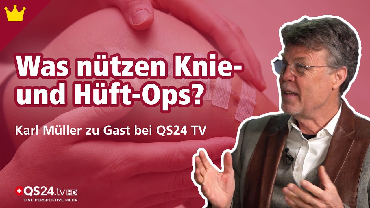 Knie- und Hüftoperationen schaden! | Karl Müller zu Gast bei QS24 TV | NaturMedizin
