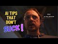 AI tips that don't suck!