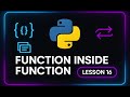 كورس بايثون | الدوال داخل الدوال + تمرين عملي على الدوال  [16]
