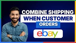 How to combine shipping on eBay when a customer orders[LATEST GUIDE]