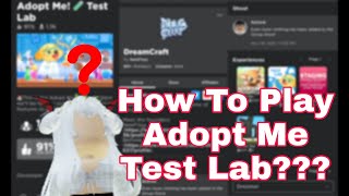 Tutorial How To Find/Play Adopt Me Test Lab screenshot 1