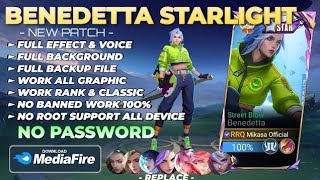 Script Skin Benedetta Starlight - Street Thrasher  No Password | Full Effect Voice | Patch Terbaru