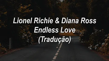 Lionel Richie & Diana Ross - Endless Love (Tradução/Legendado)