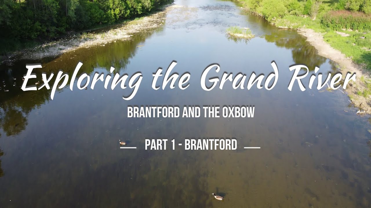 Brantford and the Oxbow Part 1 YouTube