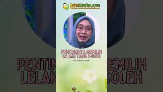 Pentingnya Memilih Lelaki Yang Soleh  Oki Setiana Dewi