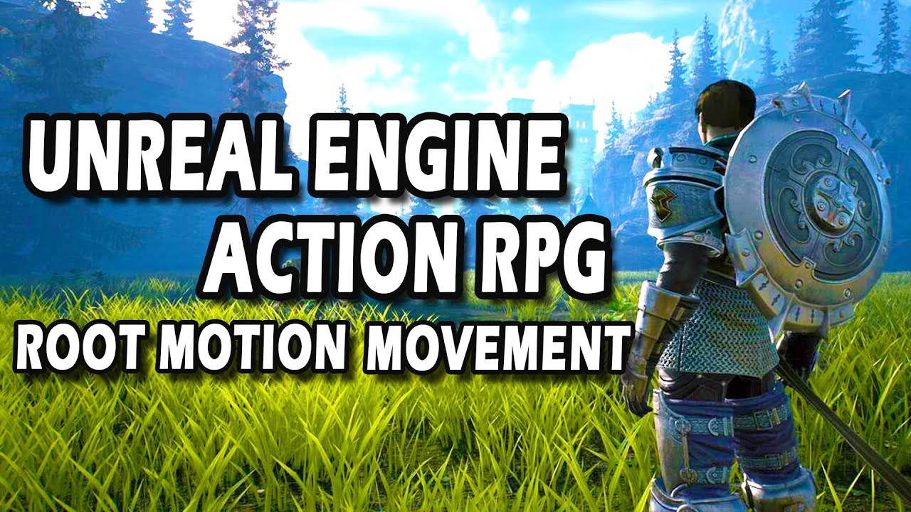 Action RPG Game  Unreal Engine Documentation