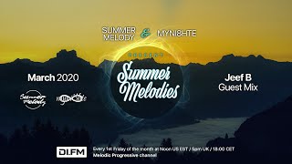 Summer Melodies on DI.FM - March 2020 with myni8hte \& Guest Mix from Jeef B