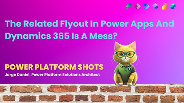 Power Apps & Dynamics 365 - Take Control Of The Related Flyout Menu