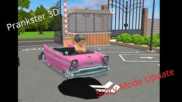 Prankster 3D - Walkthrough Story Mode Update , part 1 (iOS, Android)