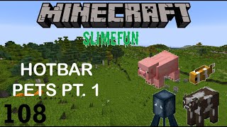 Celebrity Slimefun Ep# 108 - Hotbar Pets #1 Net Worth