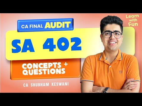 SA 402 Revision | CA Final Audit | CA Shubham Keswani (AIR 8) - YouTube