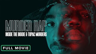 Murder Rap: Inside the Biggie and Tupac Murders | فیلم کامل