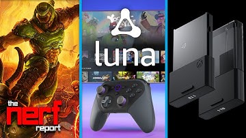 Amazon Luna Cloud Streaming Service | Doom Eternal Game Pass | Xbox SSD Expansion - The Nerf Report