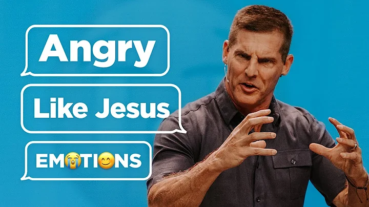 Angry Like Jesus - Emotions Part 3